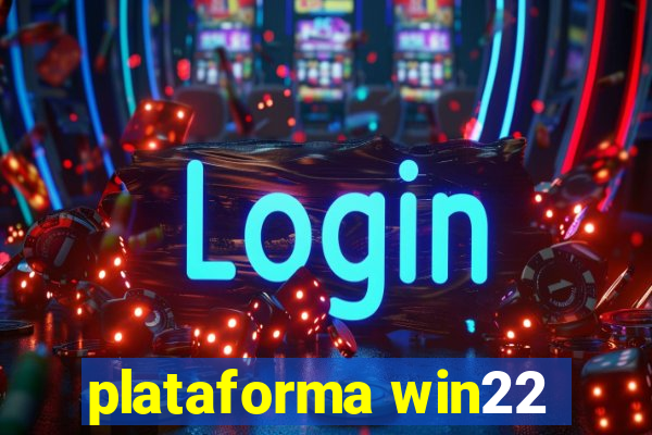 plataforma win22